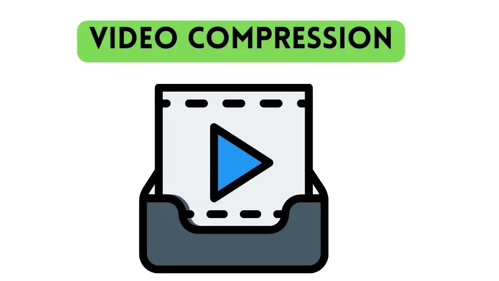 Why Video Compression Matters