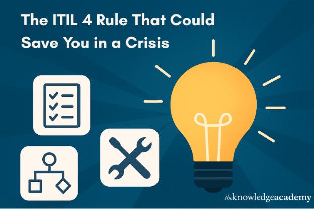 The ITIL 4 Rule That Could Save You in a Crisis